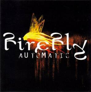 FIREFLY - Automatic - アメリカ産メロディアスハード/メロハー/ロシア盤CD