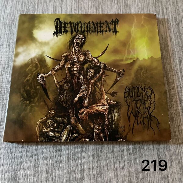デヴォアメント DEVOURMENT BUTCHER THE WEAK