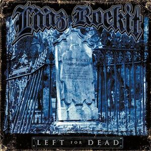 LAAZ ROCKIT - Left for Dead +2 ◆ 2008 Ltd. Digi ベイエリア・クランチ・スラッシュ