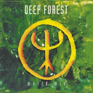 ディープ・フォレスト - ワールド・ミックス
