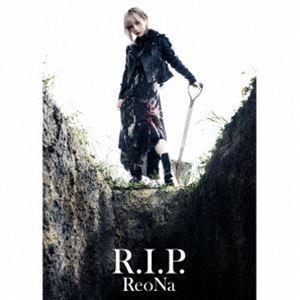 R.I.P.(初回生産限定盤/アーティスト盤/CD+DVD) ReoNa
