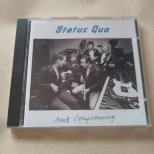 ステイタス・クォー クオー Status Quo CD Ain't Complaining ブギー HARD ROCK ハードロックHEAVYMETAL ヘヴィメタル