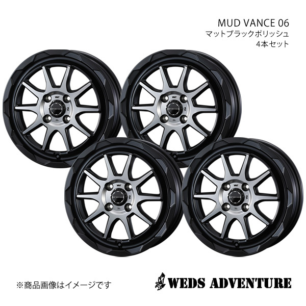 WEDS-ADVENTURE/MUD VANCE 06 アクア K10系 FF 15インチ車 ホイール4本セット【16×6.0J 4-100 INSET40 MAT BLACK POLISH】0039817×4