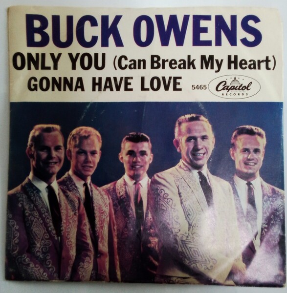 シングルレコード Buck Owens / ONLY YOU(Can Break My Heart / GONNA HAVE LOVE