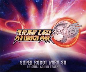 ゲーム『スーパーロボット大戦30』オリジナルサウンドトラック/(ゲーム・ミュージック),JAM Project,遠藤正明,M.A.R.Y.4 TUNES