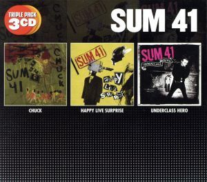 トリプル・パック~チャック/ハッピー・ライヴ・サプライズ ~SUM 41 ライヴ・ベスト/アンダークラス・ヒーロー/SUM 41