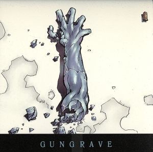 GUNGRAVE O.S.T./今堀恒雄