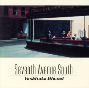 SEVENTH AVENUE SOUTH(Blu-spec CD2)/南佳孝