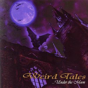 ...Under the Moon/Weird Tales