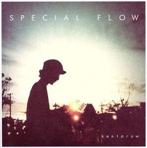 SPECIAL FLOW/kentarow
