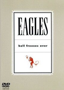 ヘル・フリーゼズ・オーヴァー/イーグルス