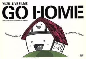 LIVE FILMS GO HOME/ゆず