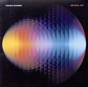 【輸入盤】Critical Hit/Yukon Blonde