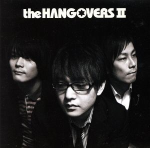 the HANGOVERSII/the HANGOVERS