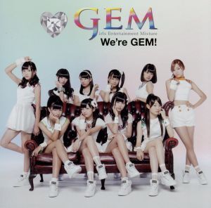 We’re GEM!/GEM