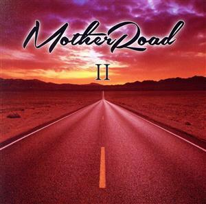 II/Mother Road