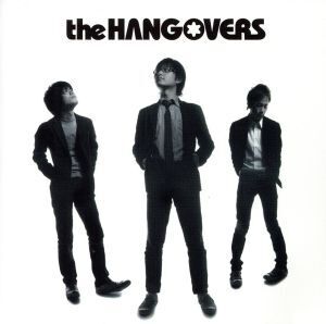 the HANGOVERS/the HANGOVERS
