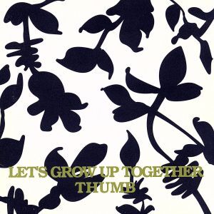 【最終値下げ】 LET’S GROW UP TOGETHER LP 未使用 2025年最新】Yahoo!オークション -thumb let's(音楽)の中古品
