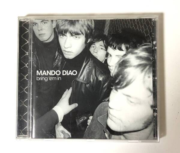 【Mando Diao CD1点】Bring 'em in|マンドゥ・ディアオ ガレージロックリバイバル
