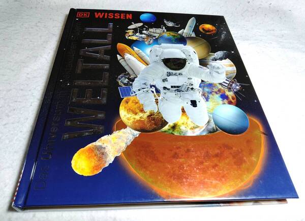<洋書>DK 宇宙・図鑑:壮大なイメージで見る宇宙『DK WELTALL: Das Universum in spektakulaeren Bildern』