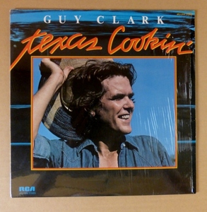 GUY CLARK「TEXAS COOKIN」米ORIG [初回APL規格RCA黒] シュリンク美品