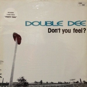 12inchレコード　DOUBLE DEE / DON'T YOU FEEL
