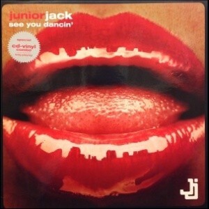 12inch+CDレコード　JUNIOR JACK / SEE YOU DANCIN' (12”+CD)