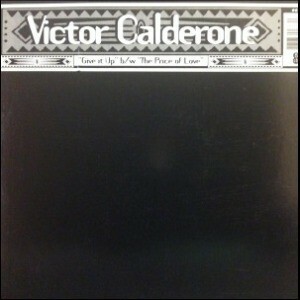 12inchレコード　VICTOR CALDERONE / GIVE IT UP