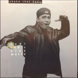 12inchレコード　ROBI-ROB'S CLUBWORLD / SHAKE THAT BODY (12”X3)