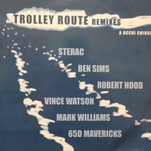 12inchX2レコード　TROLLEY ROUTE / A OCCHI CHIUSI REMIXES