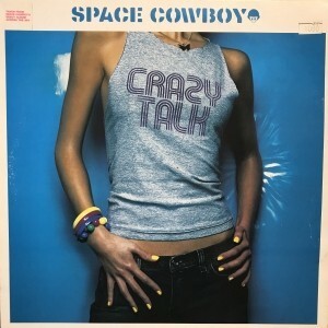 12inchレコード　SPACE COWBOY / CRAZY TALK REMIXES