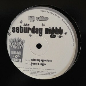 12inchレコード　HIGH CALIBER / SATURDAY NIGHT EP