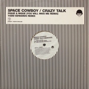 12inchレコード　SPACE COWBOY / CRAZY TALK (REMIXES)