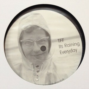 12inchレコード　TFF / ITS RAINING EVERYDAY