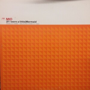 12inchレコード　 MIO / (IF I WERE A LITTLE) MERMAID