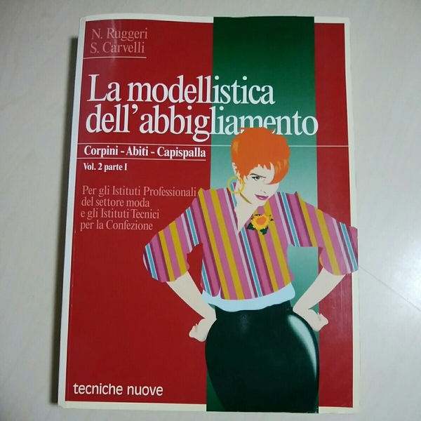 La modellistica dell'abbigliamento イタリア語 服飾 Corpini - Abiti - Capispalla Vol.2 parte Ⅰ 中古 011