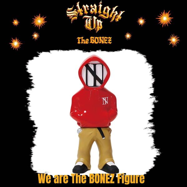 We are The BONEZ Figure