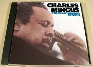 CD(米盤)●チャールズ・ミンガス Charles Mingus / PITHECANTHROPUS ERECTUS●美品！