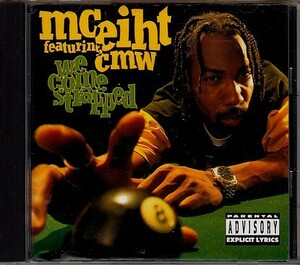 【MC EIHT featuring CMW/WE COME STRAPPED】 CD