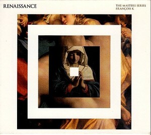 【FRANCOIS K./RENAISSANCE: THE MASTERS SERIES】 2CD
