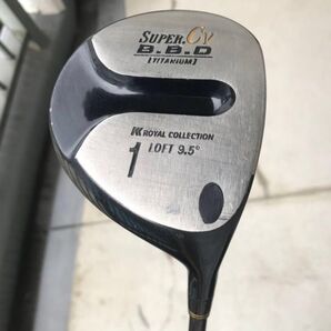 中古品 ローヤルコレクション ドライバー 1W スーパーCv B.B.D チタン 9.5度 S 男性用