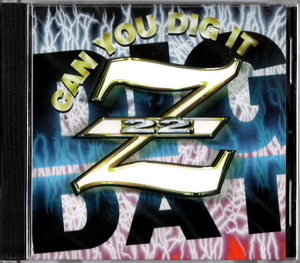  ultra rare Z22 (Z-22) - CAN YOU DIG IT '00 TN production . work Inc... mellow ③ EARTH, WIND & FIRE joke material ④ etc. G-RAP/G-FUNK/HIP HOP