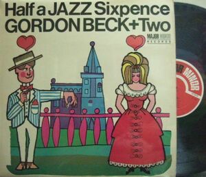 ３枚で送料無料【英Major Minor mono】Gordon Beck + 2/Half A Jazz Sixpence