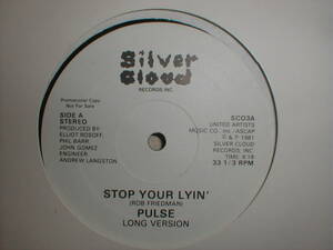 Pulse - Stop Your Lyin' 12 INCH