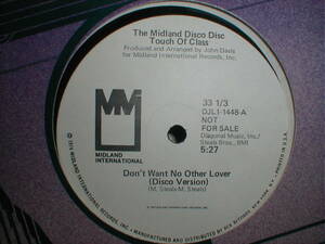 Touch Of Class - Don't Want No Other Lover 12 INCH