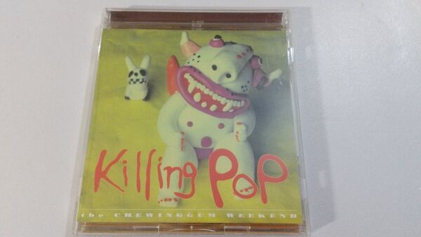THE CHEWINGGUM WEEKEND「Killing Pop」CD the pillows