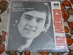 BRAバン71年LP未収の7オンリー！ブラジリアン歌謡ソウル好盤！Luiz Americo Silencio / Palhaco / Meu Pai, Meu Amigo / Quem Sera