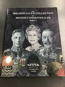 SPINK THE IBRAHIM SALEM COLLECTION OF BRITISH COMMONWEALTH PART 2 洋書 貨幣 紙幣 2019 mt
