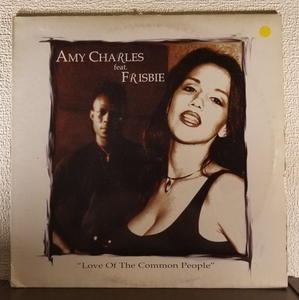 即決！【12”/R&B】 Amy Charles feat. FRISBIE - Love Of The Common People [試聴] reレ