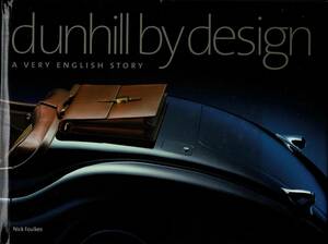 【洋書】Dunhill by Design: A Very English Story ダンヒル